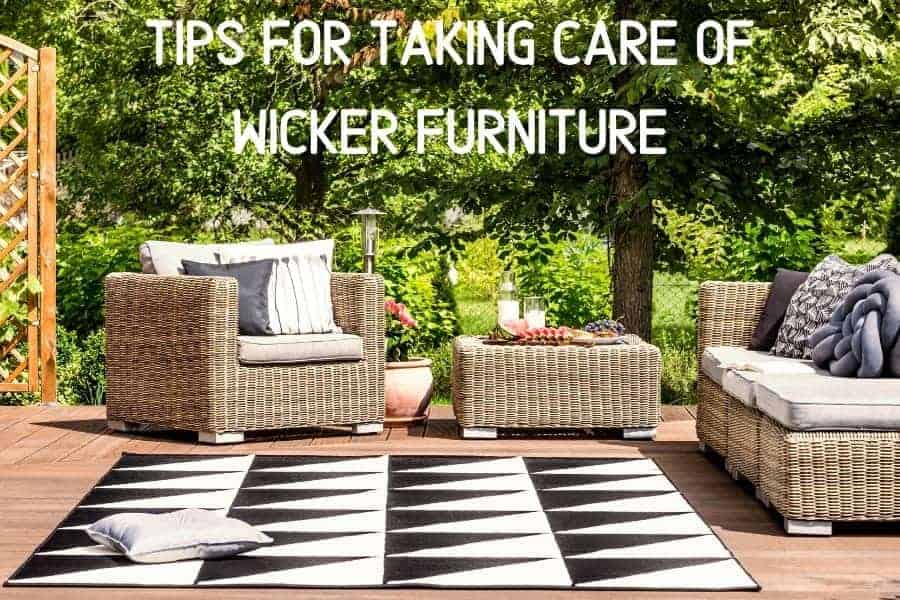 Tips For Taking Care Of Wicker Furniture | Furniture Care Products Tips For Taking Care Of Wicker Furniture